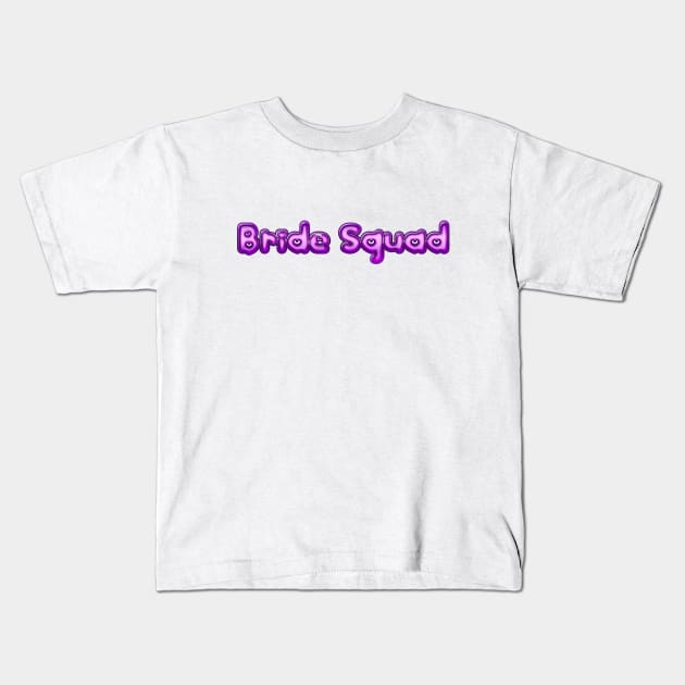 Bride Squad Kids T-Shirt by MandalaHaze